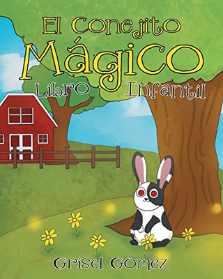 El Conejito Mágico: Libro Infantil (Spanish Edition)