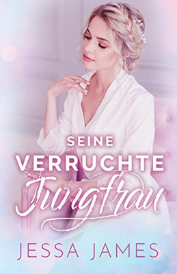 Seine Verruchte Jungfrau: Großdruck (German Edition)