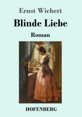 Blinde Liebe: Roman (German Edition) - 9783743737440