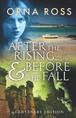 After The Rising And Before The Fall (Irish Trilogy)