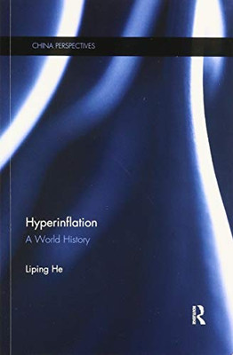Hyperinflation: A World History (China Perspectives)