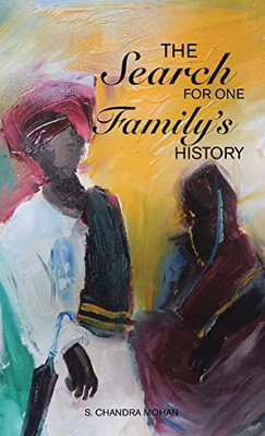 The Search For One FamilyS History - 9781543768411
