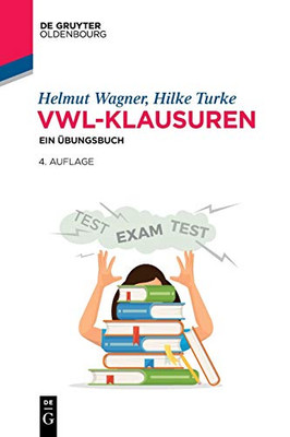 Vwl-Klausuren (De Gruyter Studium) (German Edition)