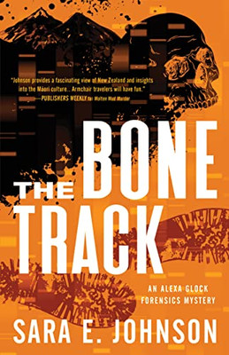 The Bone Track (Alexa Glock Forensics Mysteries, 3)