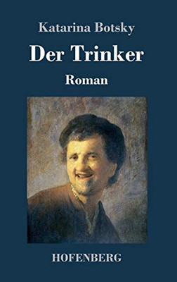 Der Trinker: Roman (German Edition) - 9783743737754