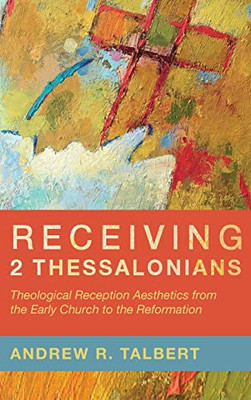 Receiving 2 Thessalonians