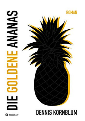 Die Goldene Ananas (German Edition) - 9783347122109