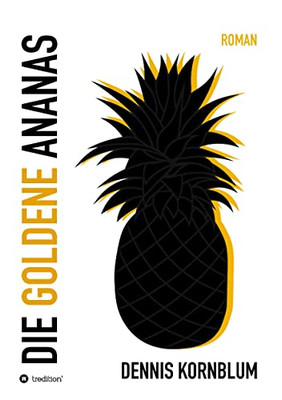 Die Goldene Ananas (German Edition) - 9783347122116