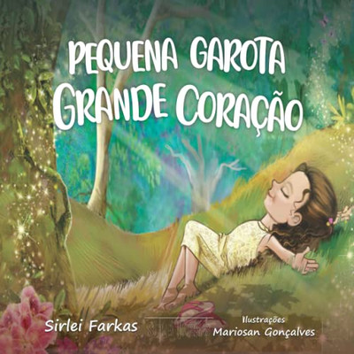 Pequena Garota Grande Coração (Portuguese Edition)
