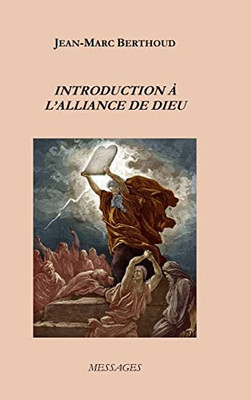 Introduction À L'Alliance De Dieu (French Edition)