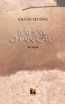 Bãi S?Y Chân C?U (Hard Cover) (Vietnamese Edition)
