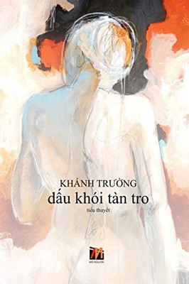 D?U Khói Tàn Tro (Soft Cover) (Vietnamese Edition)
