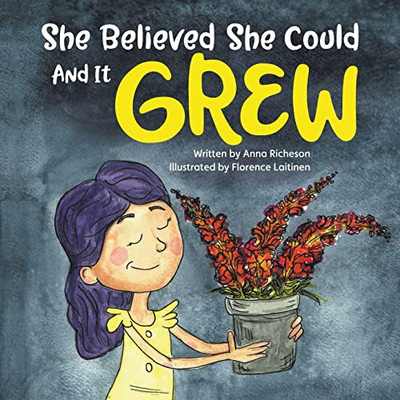She Believed She Could And It Grew - 9781632964861