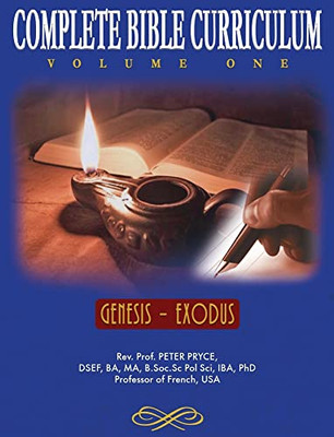 Complete Bible Curriculum Vol. 1: Genesis - Exodus