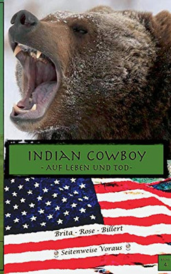 Indian Cowboy: Auf Leben Und Tod (German Edition)