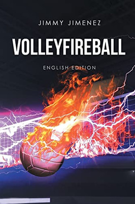 Volleyfireball: English Edition (Spanish Edition)