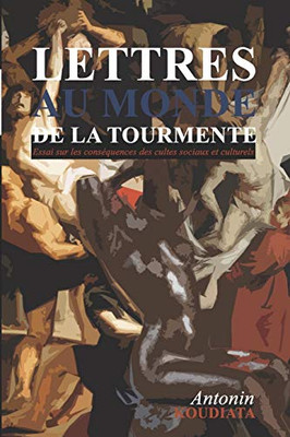 Lettres Au Monde De La Tourmente (French Edition)