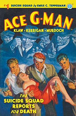 Ace G-Man #1: The Suicide Squad Reports For Death