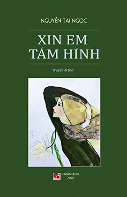 Xin Em T?M Hình (Hard Cover) (Vietnamese Edition)
