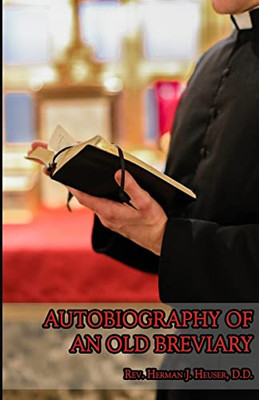 Autobiography Of An Old Breviary - 9781957066134