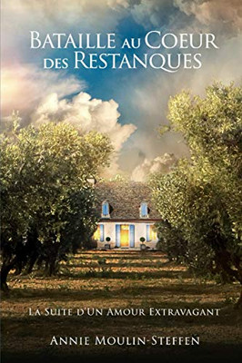 Bataille Au Cur Des Restanques (French Edition)