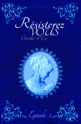 Résisterez-Vous (Brooke Et Cie) (French Edition)