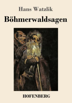 Böhmerwaldsagen (German Edition) - 9783743736993