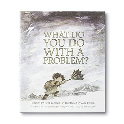 What Do You Do With a Problem?  � New York Times best seller