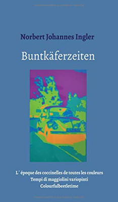 Buntkäferzeiten (German Edition) - 9783347071216