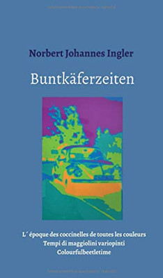 Buntkäferzeiten (German Edition) - 9783347071223