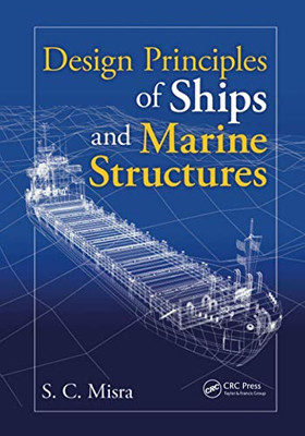 Design Principles Of Ships And Marine Structures