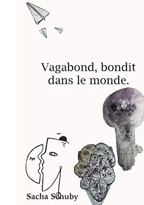 Vagabond, Bondit Dans Le Monde (French Edition)