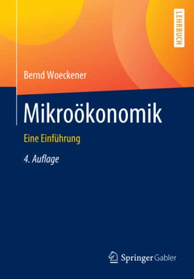 Mikroökonomik: Eine Einführung (German Edition)