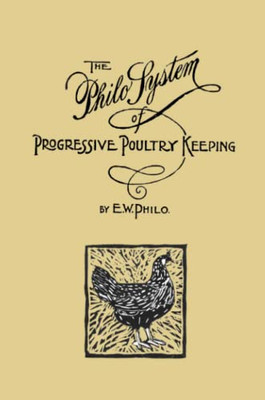 The Philo System Of Progressive Poultry Keeping