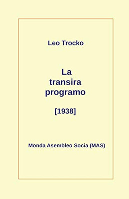 La Transira Programo (1938) (Esperanto Edition)