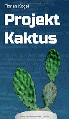 Projekt Kaktus (German Edition) - 9783347207189
