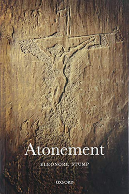 Atonement (Oxford Studies In Analytic Theology)