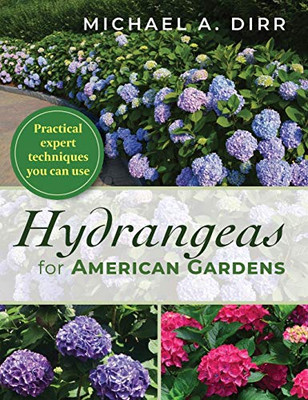 Hydrangeas For American Gardens - 9781635618716
