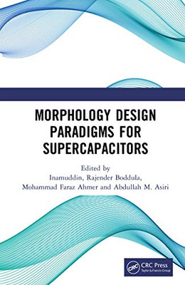 Morphology Design Paradigms For Supercapacitors