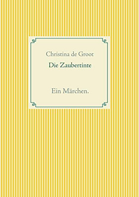 Die Zaubertinte: Ein Märchen. (German Edition)