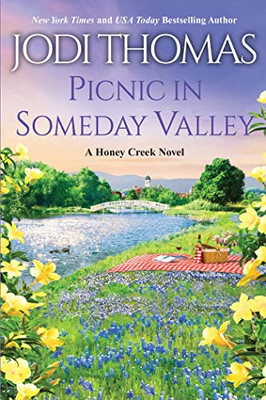 Picnic In Someday Valley (A Honey Creek Novel)