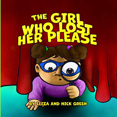 The Girl Who Lost Her Please (The Lost Please)