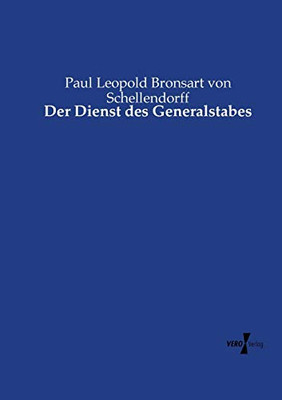 Der Dienst Des Generalstabes (German Edition)