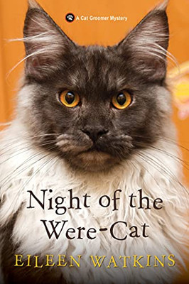 Night Of The Were-Cat (A Cat Groomer Mystery)