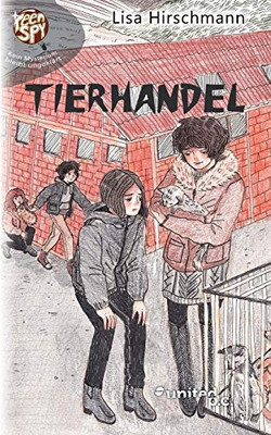 Tierhandel: Teenspy - Band 6 (German Edition)