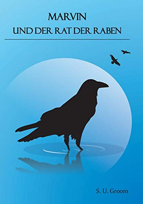 Marvin Und Der Rat Der Raben (German Edition)