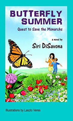 Butterfly Summer: Quest To Save The Monarchs