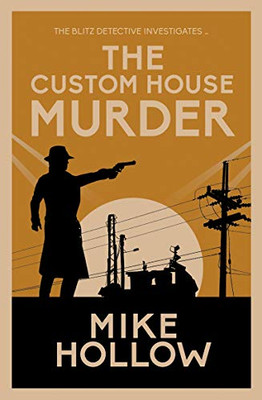 The Custom House Murder (Blitz Detective, 3)