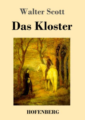 Das Kloster (German Edition) - 9783743727229