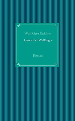 Tyrone Der Walfänger: Roman (German Edition)